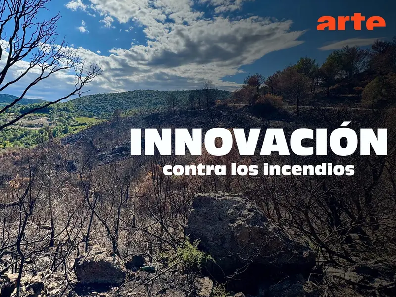 Innovación en la lucha contra incendios forestales en un documental de ARTE